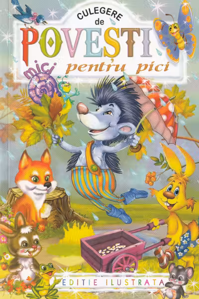 Culegere de povesti mici pentru pici