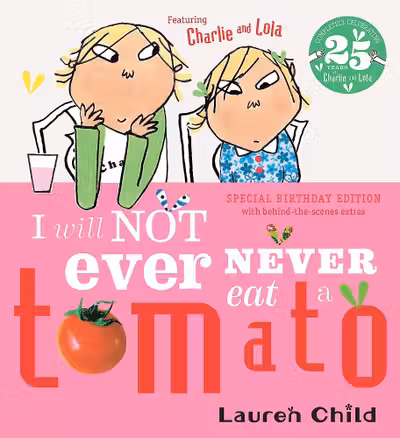I Will Not Ever Never Eat a Tomato