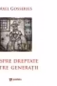 Despre dreptate intre generatii