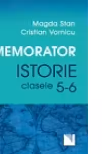 Memorator. Istorie pentru clasele a V-a si a VI-a