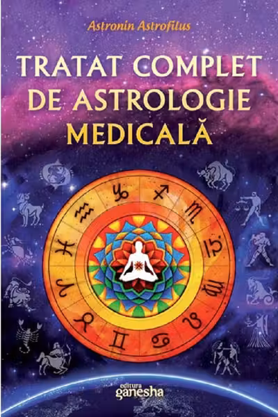 Tratat complet de astrologie medicală