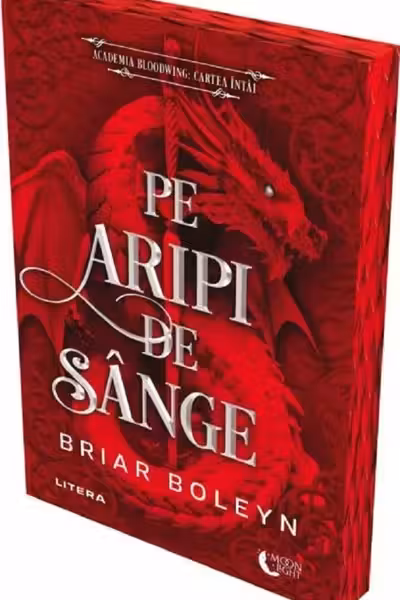 Pe aripi de sange. Seria Academia Bloodwing Vol.1