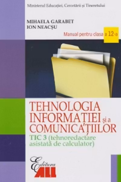 Tehnologia Informației - Clasa a 12-a Tic 3