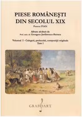 Piese romanesti din secolul 19. Volumul 1 Tom 1