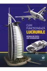 Cum functioneaza lucrurile