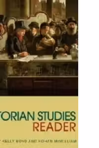 The Victorian Studies Reader (Routledge Readers in History)