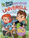 BEN & GWEN SALVEAZA UNIVERSUL. Carte de activitati cu autocolante