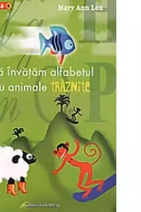 Sa invatam alfabetul cu animale traznite