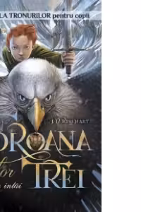 Coroana celor trei. Cartea intai