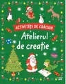 ACTIVITATI DE CRACIUN. ATELIERUL DE CREATIE
