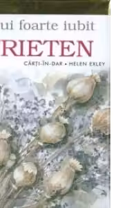 Unui foarte iubit prieten