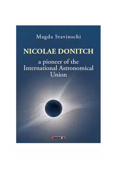 Nicolae Donitch - A pioneer of the International Astronomical Union