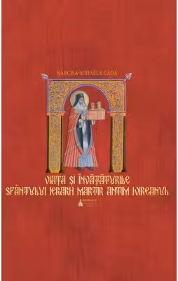 Viata si invataturile Sfantului Ierarh Martir Antim Ivireanul