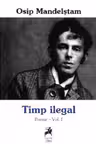 Timp Ilegal – Poeme Vol.I