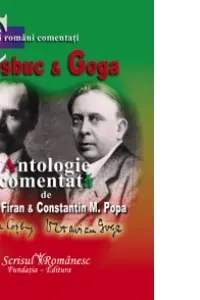 Coșbuc și Goga. Antologie comentată