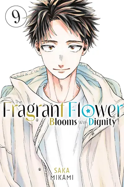 The Fragrant Flower Blooms with Dignity - Volume 9