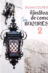 Vanatoare de comori prin Bucuresti - Volumul II