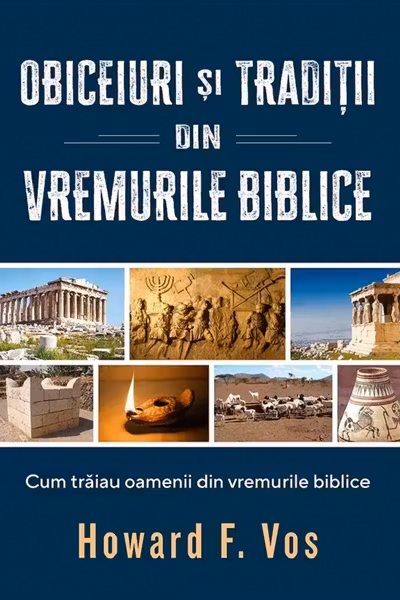 Obiceiuri și tradiții din vremurile biblice
