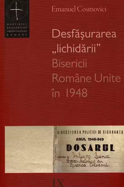 Desfășurarea lichidării Bisericii Române Unite în 1948