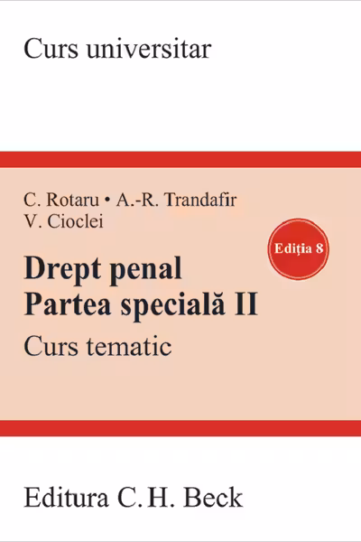 Drept penal. Partea speciala II. Curs tematic. Ediția 8