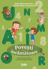 Povesti incantatoare. Caiet de lucru pentru clasa pregatitoare. Vol.1
