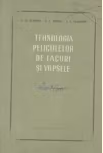 Tehnologia peliculelor de lacuri si vopsele