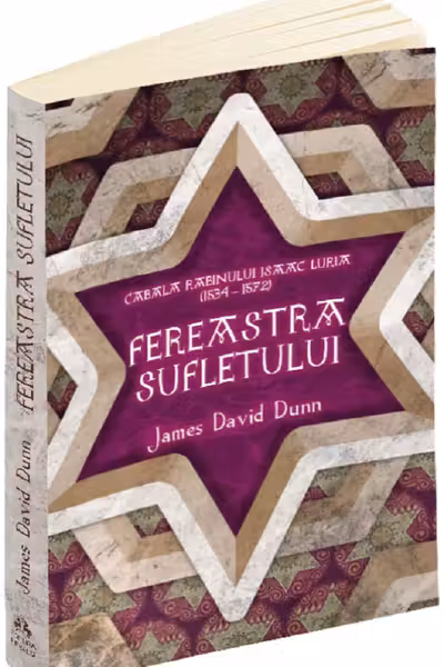 Fereastra sufletului. Cabala Rabinului Isaac Luria
