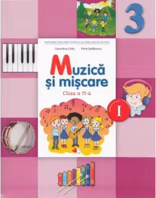 Muzica și mișcare - Clasa 3 Sem.1 - Manual + CD