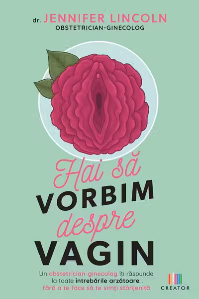 Hai sa vorbim despre vagin