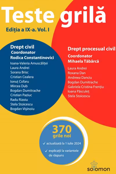 Teste grila. Editia a 9-a. Vol. 1. Drept civil • Drept procesual civil - Mihaela Tabarca, Rodica Constantinovici