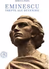 Eminescu. Trepte ale devenirii