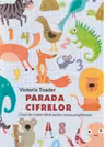 Parada cifrelor. Caiet de matematică pentru clasa pregătitoare