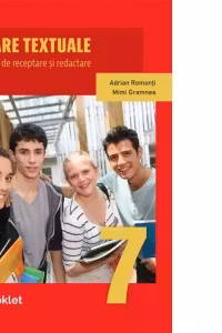 Tipare textuale. Strategii de receptare si redactare. Clasa a 7-a