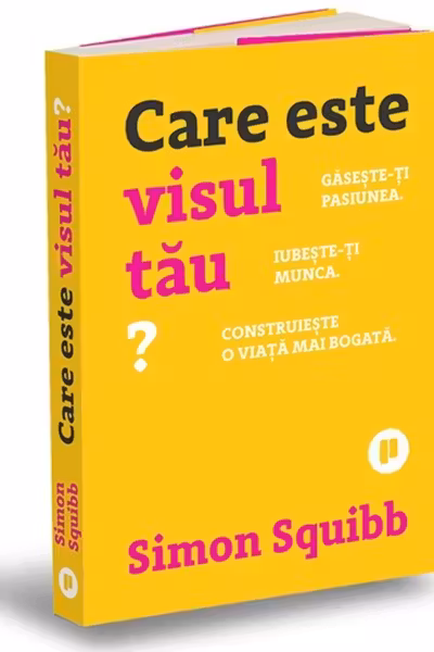 Care este visul tau?