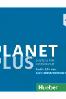 Planet Plus A2. 1 2 Audio-CDs zum Kursbuch, 1 Audio-CD zum Arbeitsbuch Deutsch fur Jugendliche - Gabriele Kopp, Josef Alberti, Siegfried Buttner