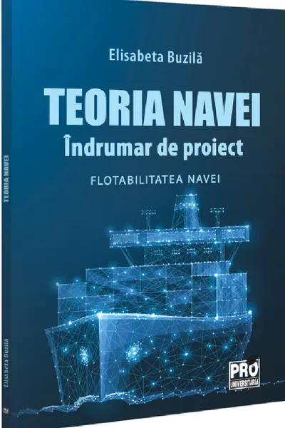 Teoria navei. Indrumar de proiect. Flotabilitatea navei