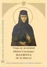 Viata si Acatistul Sfintei Cuvioase Matrona de la Hurezi