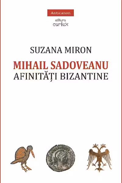 Mihail Sadoveanu. Afinități bizantine