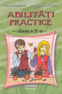 Abilitati practice - clasa a II-a