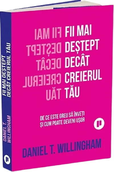 Fii mai destept decat creierul tau