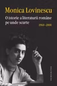 O istorie a literaturii romane pe unde scurte. 1960-2000