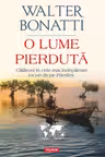 O lume pierdurta