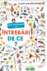 PRIMELE MELE DESCOPERIRI. MICA ENCICLOPEDIE CU INTREBARI. DE CE? reeditare