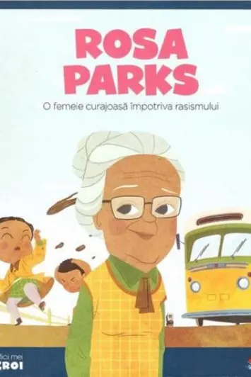 MICII EROI Rosa Parks