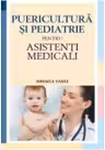 Puericultura si pediatrie pt. asist ed.2