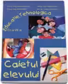 Educatie tehnologica. Caietul elevului pentru clasa a 6-a