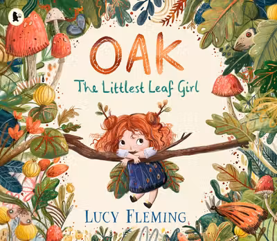 Oak, the Littlest Leaf Girl