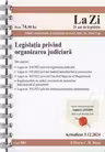 Legislatia privind organizarea judiciara Act.3 decembrie 2024 Ed. Spiralata
