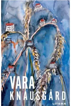 VARA. Karl Ove Knausgard