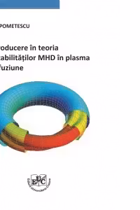 Introducere in teoria instabilitatilor MHD in plasma de fuziune